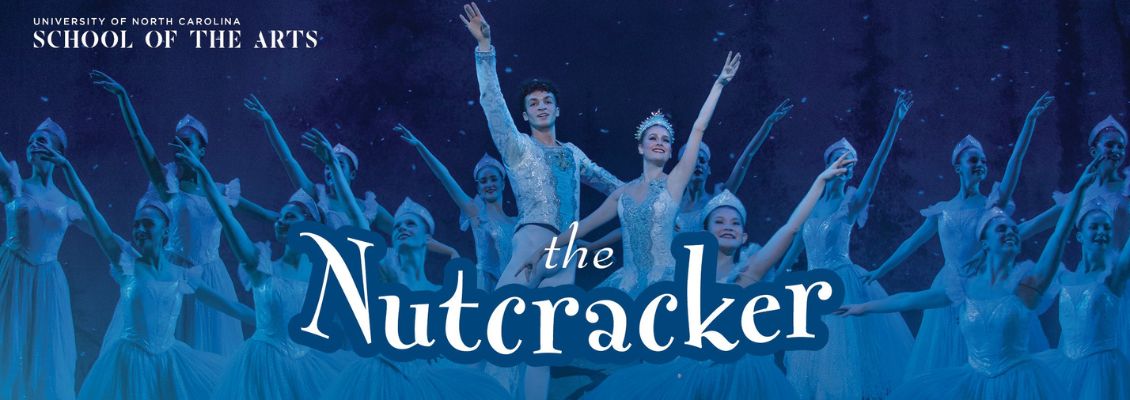 The Nutcracker - Presented by the University of North Carolina School of the Arts